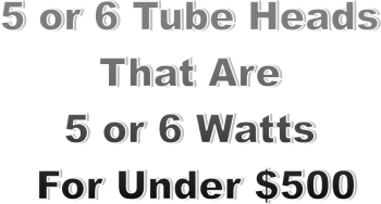 5 or 6 tube heads